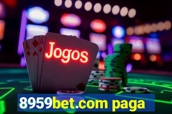 8959bet.com paga